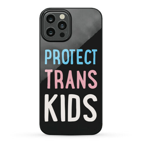 Protect Trans Kids White Print Phone Case